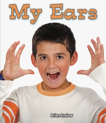 My Ears - 9780766038127 by Brian Enslow, 9780766038127