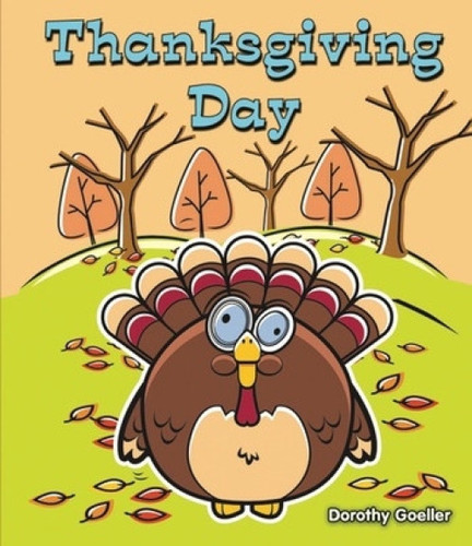 Thanksgiving Day - 9781598451788 by Dorothy Goeller