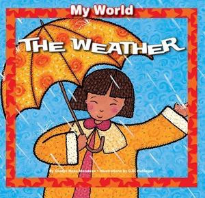 The Weather - 9781607549550 by Gladys Rosa-Mendoza, C.D. Hullinger, 9781607549550