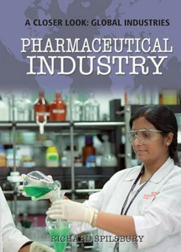 Pharmaceutical Industry by Richard Spilsbury, 9781435896338