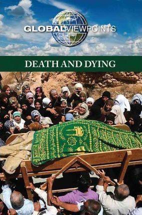 Death and Dying - 9780737749328 by Diane Andrews Henningfeld, 9780737749328