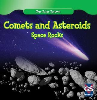 Comets and Asteroids by Greg Roza, 9781433938153