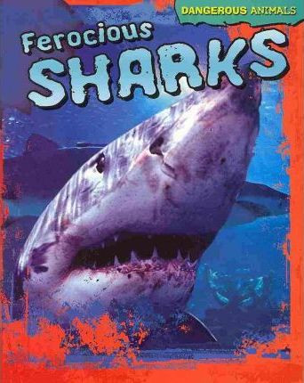 Ferocious Sharks - 9781433940446 by Tom Jackson, 9781433940446