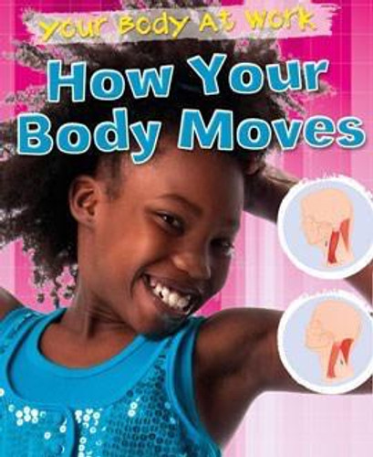 How Your Body Moves by Carol Ballard, 9781433941009