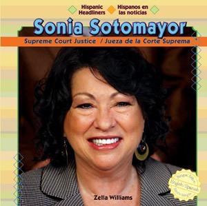Sonia Sotomayor - 9781448807116 by Zella Williams, 9781448807116