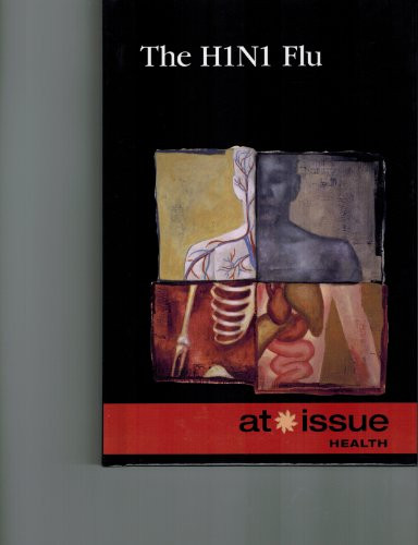 The H1N1 Flu by Noah Berlatsky, 9780737750898