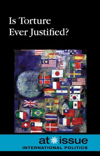 Is Torture Ever Justified? by Tamara L. Roleff, 9780737750911