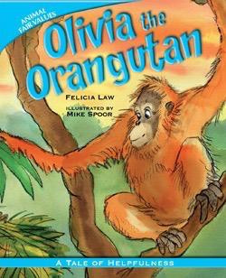 Olivia the Orangutan by Mike Spoor, Felicia Law, 9781607549062