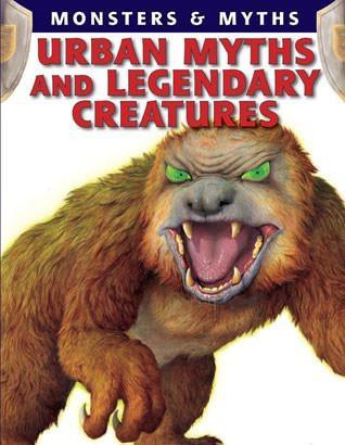 Urban Myths and Legendary Creatures by Chris McNab, Lisa Regan, 9781433950094