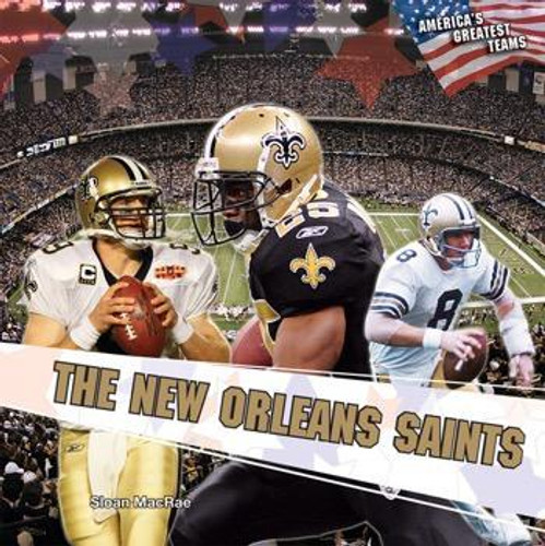 The New Orleans Saints by Sloan MacRae, 9781448825783 The New Orleans Saints by Sloan MacRae, 9781448825783