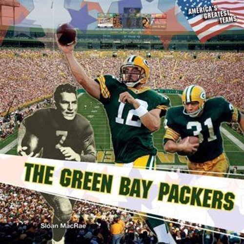 The Green Bay Packers by Sloan MacRae, 9781448825790 The Green Bay Packers by Sloan MacRae, 9781448825790