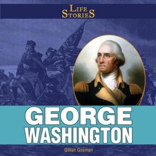 George Washington - 9781448825813 by Gillian Houghton Gosman