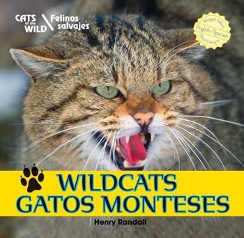 Wildcats / Gatos monteses by Henry Randall, 9781448831333
