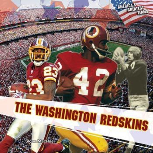 The Washington Redskins by Sloan MacRae, 9781448831692 The Washington Redskins by Sloan MacRae, 9781448831692