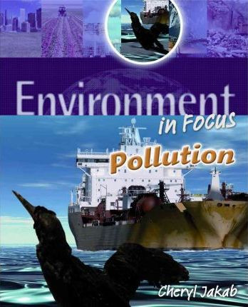 Pollution - 9781608700899 by Cheryl Jakab, Domenic Lauricella, 9781608700899