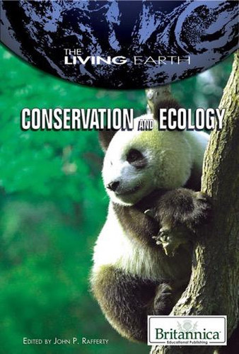 Conservation and Ecology by John P. Rafferty Associate Editor, Earth Sciences, 9781615303076