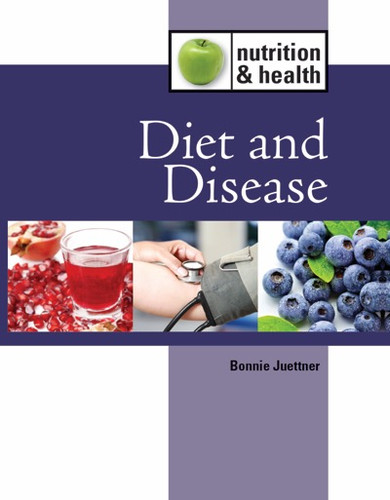 Diet and Disease by Bonnie Juettner, 9781420502695