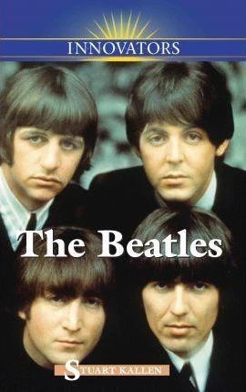 The Beatles (British Pop Sensation) by Stuart A. Kallen, 9780737758689