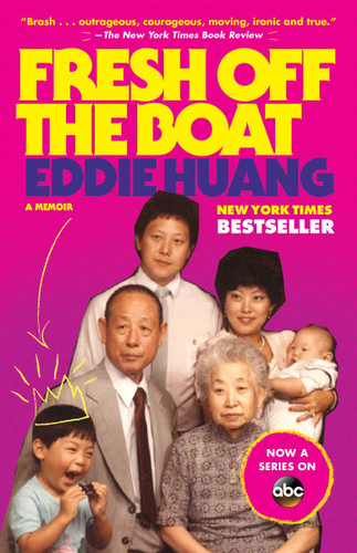Fresh Off the Boat (A Memoir) by Eddie Huang, 9780812983357