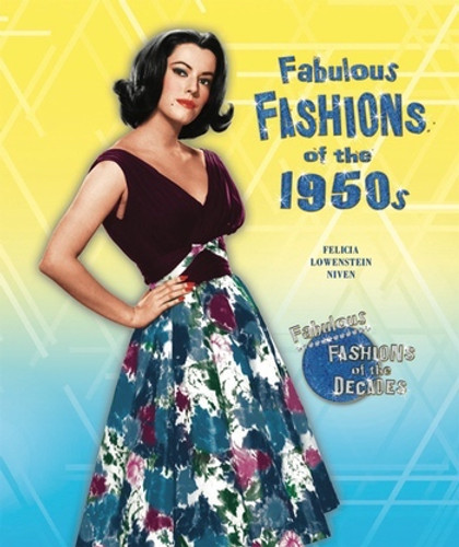 Fabulous Fashions of the 1950s by Felicia Lowenstein Niven, 9780766038257
