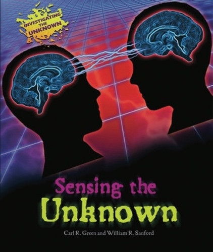 Sensing the Unknown - 9781598453034 by Carl R. Green, William R. Sanford