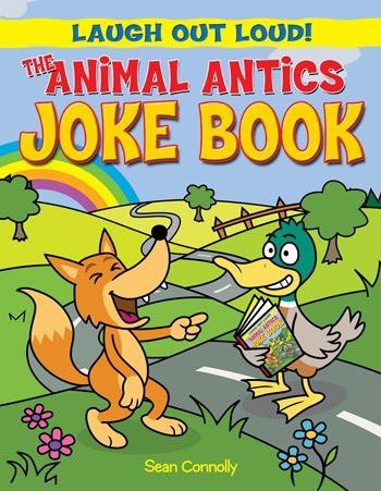 The Animal Antics Joke Book - 9781615333622 by Kay Barnham, Sean Connolly, 9781615333622