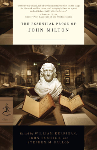 The Essential Prose of John Milton by John Milton, William Kerrigan, John Rumrich, Stephen M. Fallon, 9780812983722