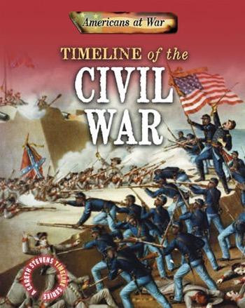 Timeline of the Civil War by Charlie Samuels, 9781433959103
