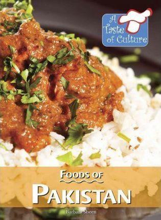 Foods of Pakistan by Barbara Sheen, 9780737758832