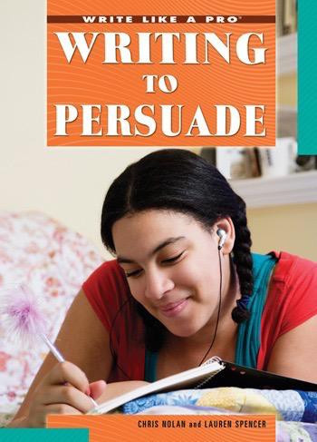 Writing to Persuade - 9781448846856 by Lauren Spencer, Chris Nolan, 9781448846856