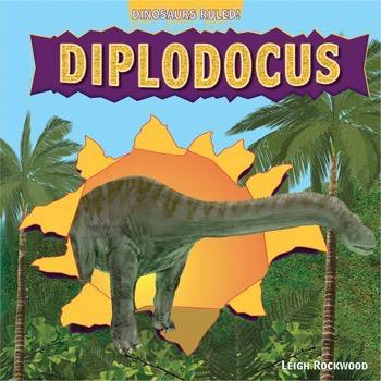 Diplodocus - 9781448849666 by Leigh Rockwood, 9781448849666
