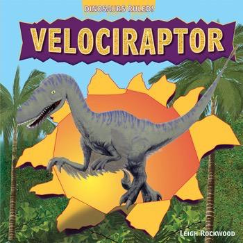 Velociraptor - 9781448849680 by Leigh Rockwood, 9781448849680