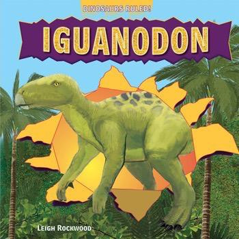 Iguanodon - 9781448849741 by Leigh Rockwood, 9781448849741