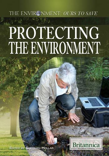 Protecting the Environment by Sherman Hollar Associate Editor, Compton's by Britannica, 9781615305032