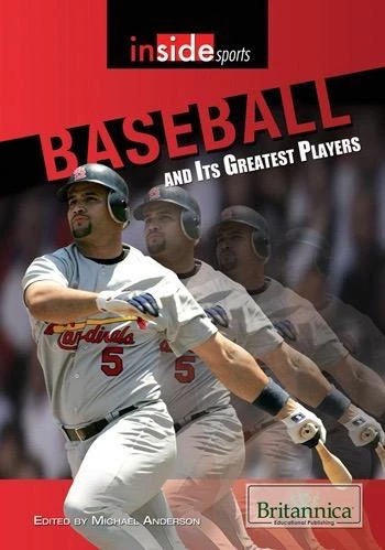 Baseball and Its Greatest Players by Michael Anderson, 9781615305100