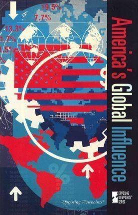 America's Global Influence - 9780737757088 by Noël Merino, 9780737757088