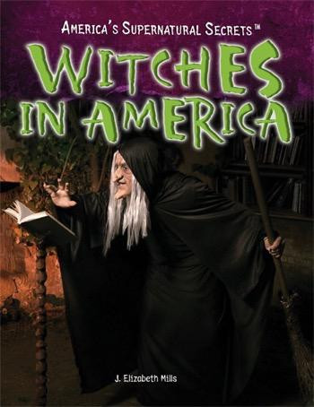 Witches in America by J. Elizabeth Mills, 9781448855315