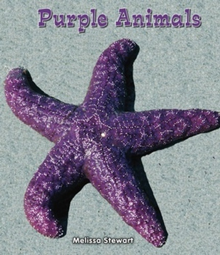 Purple Animals by Melissa Stewart, 9780766040007 Purple Animals by Melissa Stewart, 9780766040007