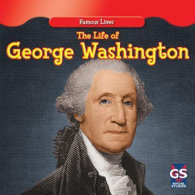 The Life of George Washington - 9781433963513 by Maria Nelson, 9781433963513