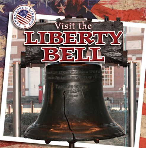 Visit the Liberty Bell by Jo Francis, 9781433963926