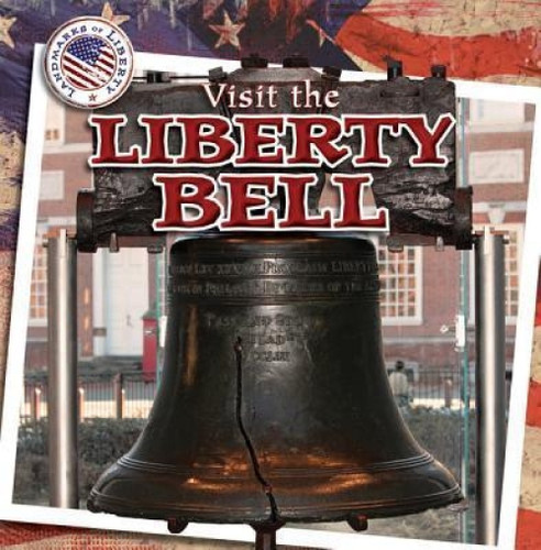 Visit the Liberty Bell - 9781433963940 by Jo Francis