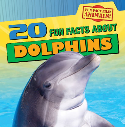 20 Fun Facts About Dolphins by Heather Moore Niver, 9781433965135