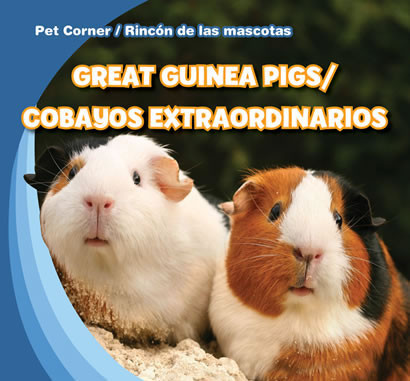 Great Guinea Pigs / Cobayos extraordinarios by Rose Carraway, 9781433966392