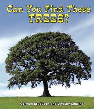 Can You Find These Trees? - 9781464400704 by Carmen Bredeson, Lindsey Cousins, 9781464400704