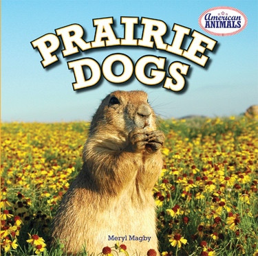 Prairie Dogs - 9781448863235 by Meryl Magby, 9781448863235