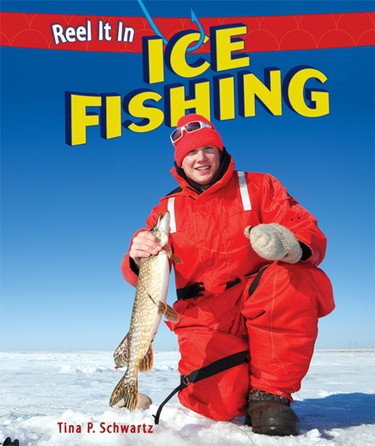 Ice Fishing - 9781448863594 by Tina P. Schwartz, 9781448863594