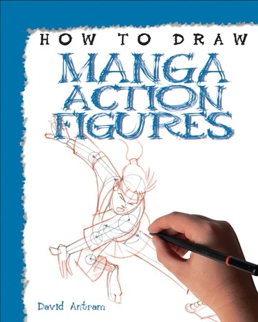 How to Draw Manga Action Figures - 9781448864690 by David Antram, 9781448864690