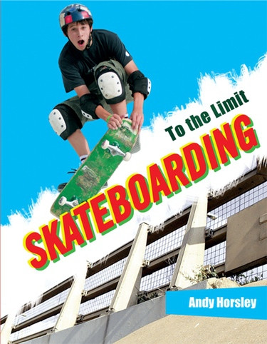 Skateboarding - 9781448870684 by Andy Horsley, 9781448870684