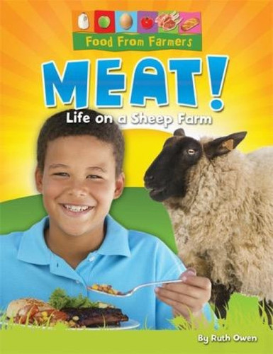 Meat! - 9781615335336 by Ruth Owen