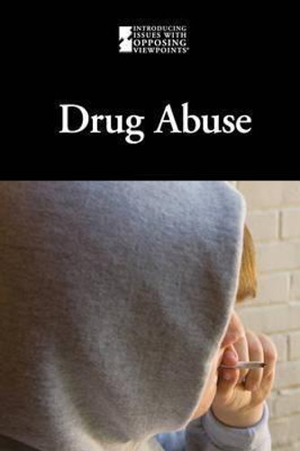 Drug Abuse - 9780737756753 by Lauri S. Friedman, 9780737756753 Drug Abuse - 9780737756753 by Lauri S. Friedman, 9780737756753